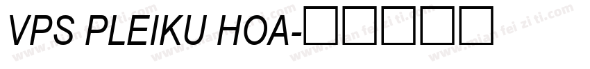 vps pleiku hoa字体转换
